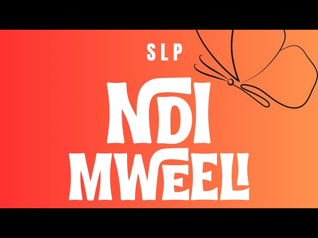 NDI MWEELI_SLP