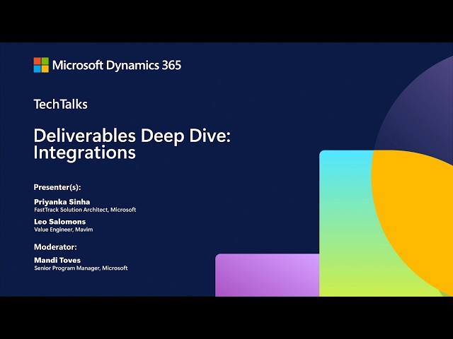 Deliverables Deep Dive: Integration | Business Process Excellence FastTrack TechTalk