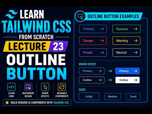 Tailwind CSS Outline Button Tutorial 🔥 | Lecture 23