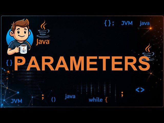 53 - Java Method Parameters Explained | Passing Arguments to Methods
