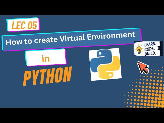 5. How to Create a Virtual Environment in Python | Python Tutorial for Beginners | Lec 5