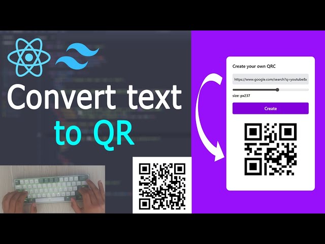 Build a Text-to-QR Code App with React.js & Tailwind CSS
