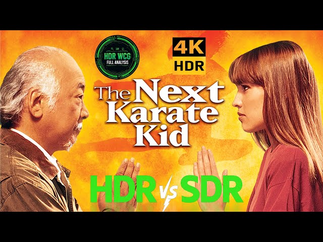 HDR DV WCG ANALYSIS The Next Karate Kid 1994 4K UHD REVIEW vs 1080p BD SDR 100nits