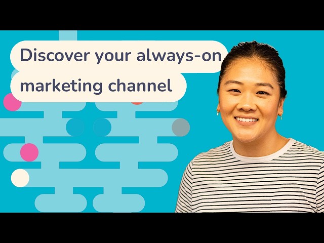 Descubre tu canal de marketing siempre activo