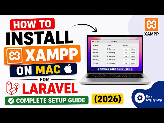 How to Install XAMPP on Mac for Laravel | Complete Setup Guide (2026)