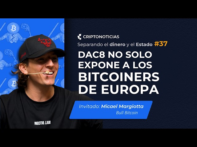 DAC8 vs. Bitcoin Privacy with Micael Margiotta | Separating Money and State | Ep37