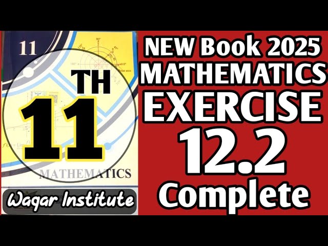 Class 11 Math Chapter 12 Exercise 12.2 | Limit and Continuity | 1st Year Math PTB | Waqar Institute