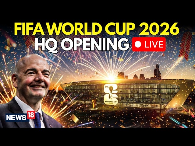 LIVE | FIFA World Cup 2026 Broadcast Center Opens in Texas | Gianni Infantino in Dallas | N18G