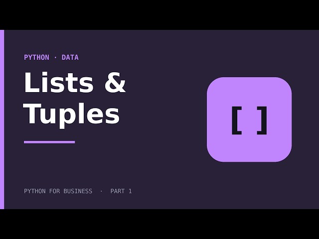 Python Lists vs Tuples: When to Use Each for Your Data
