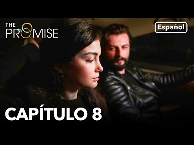 The Promise Episode 8 (in Spanish)