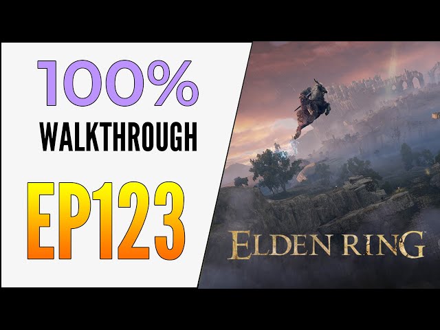 [EP123] Elden Ring 100% Walkthrough - Hidden Path to the Haligtree - Consecrated Snowfield