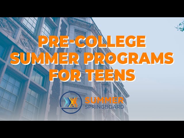 Pre-College Summer Programs for Teens