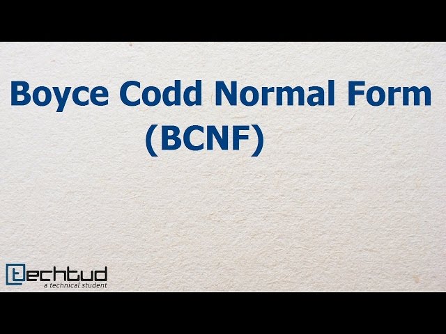 Boyce Codd Normal Form | Database Management System
