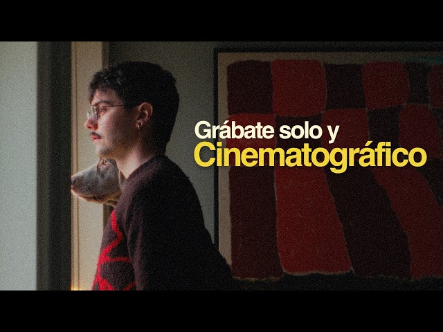 How to Record Cinematic Videos by Yourself