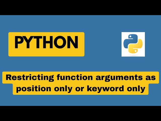 Position only and keyword only arguments in python.