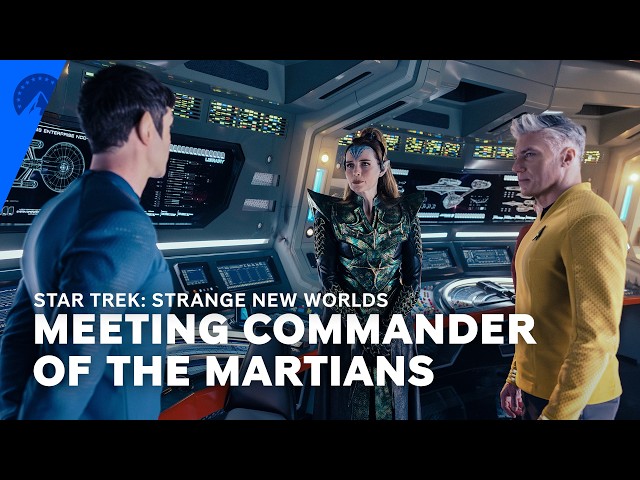 Star Trek: Strange New Worlds | The Enterprise Meets Commander of the Martians (S4, E1) | Paramount+