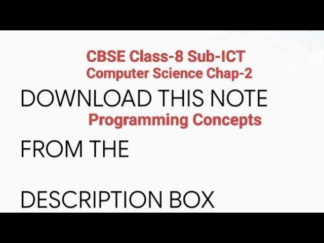 Download PDF/OAV CBSE Class-8 Sub-ICT: Computer Science Chap-2 Programming Concepts Notes/Odisha Ada
