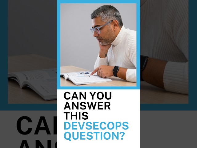 Test Your DevSecOps Knowledge (Q&A)