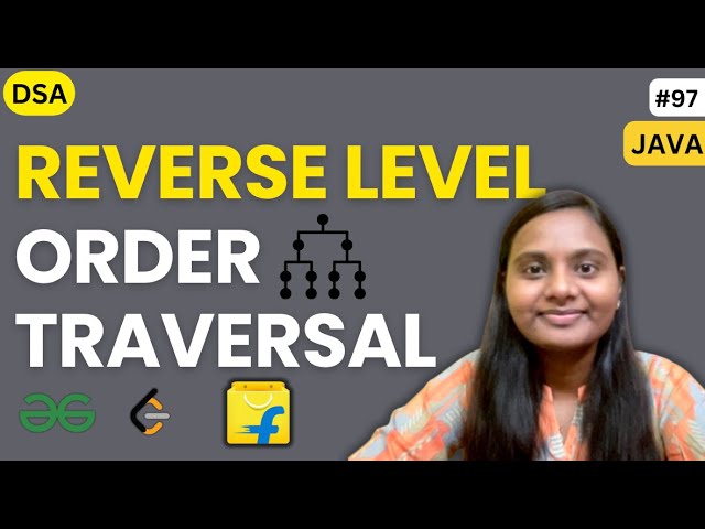 Reverse Level Order Traversal ✅ | Tree 🌳 | GFG | JAVA | DSA 🔥