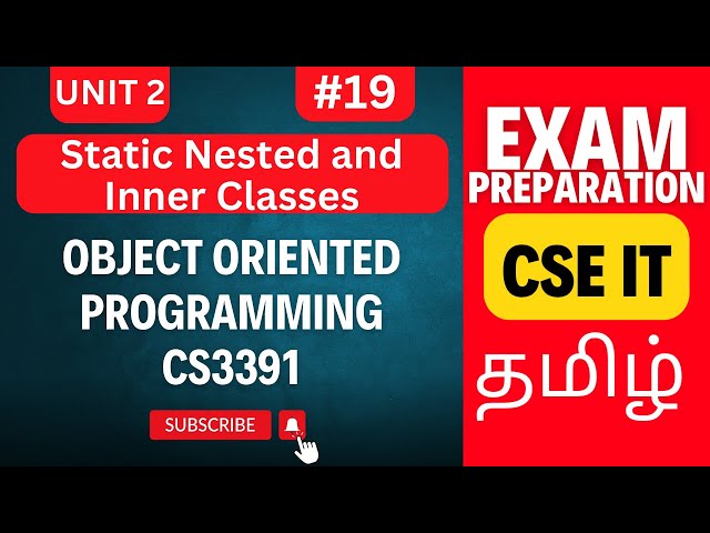 Static Nested and Inner Classes in OOPS | Object Oriented Programming Unit 2 CS3391 Anna University