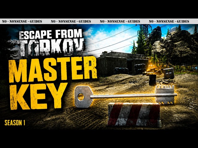 Master Key Task Walkthrough Season 1 - A Quick No-Nonsense Guide - Escape From Tarkov