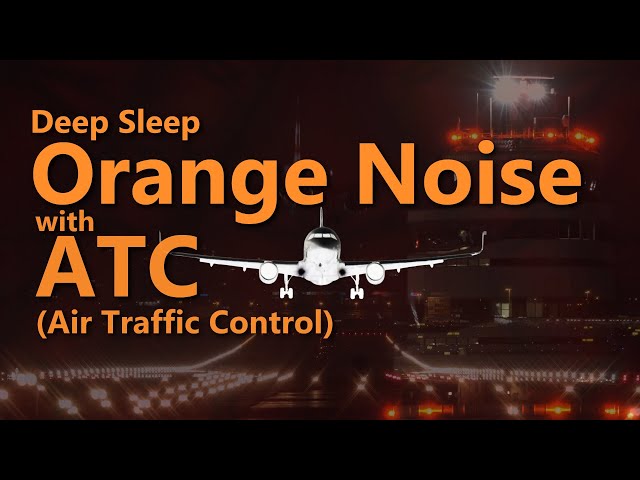 Orange Noise with ATC - Ethereal Radio Communications Sleep Sounds