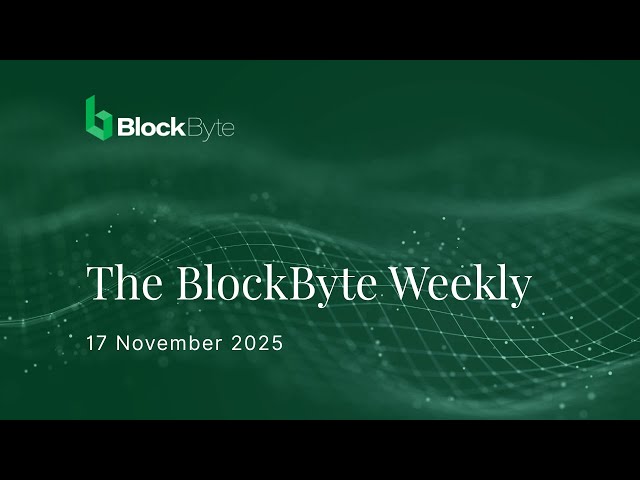 The BlockByte Weekly |  17 November 2025