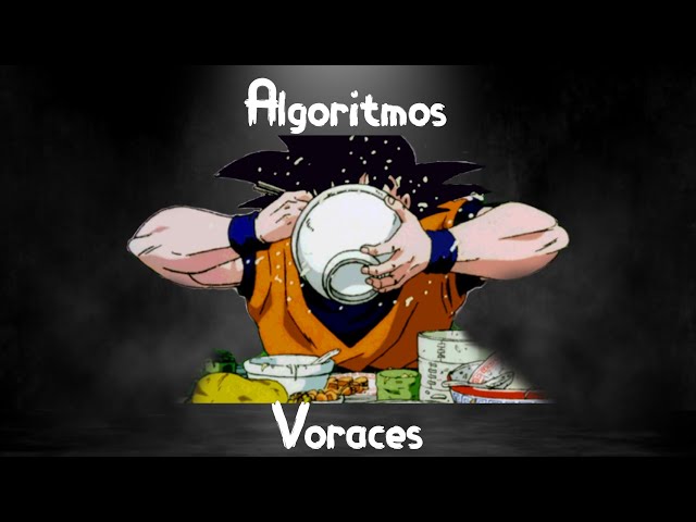 Algoritmos Voraces