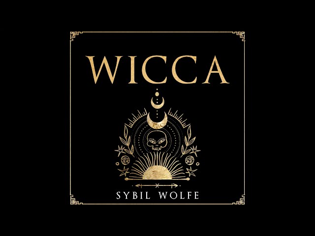 La Magia de la Wicca | Audiolibro de hechizos