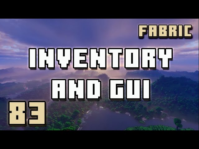 Inventory and GUI - Fabric Modding Minecraft | #83