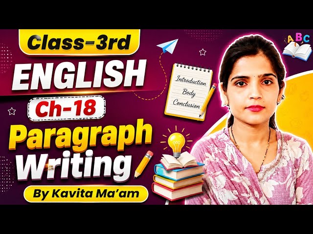 Class-3rd English Ch-18 Paragraph Writing || By Kavita Ma'am