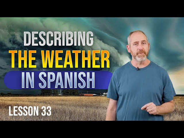 Het weer beschrijven in het Spaans | Les 33