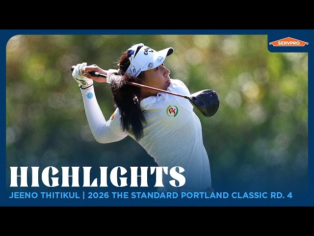 Jeeno Thitikul Highlights | 2026 The Standard Portland Classic Rd. 4