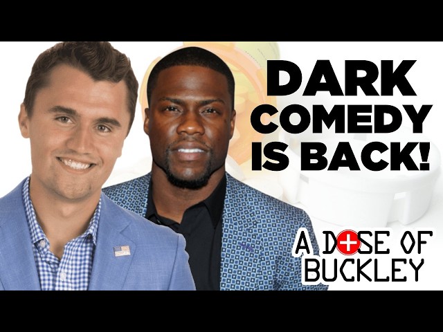 Comedy's Now Legal... AGAIN! (Charlie Kirk Lawsuits, Kevin Hart Roast) - A Dose of Buckley