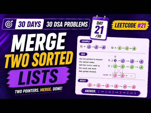 The Merge Pattern Every Coding Interview Expects | LeetCode #21 | Day 21/30