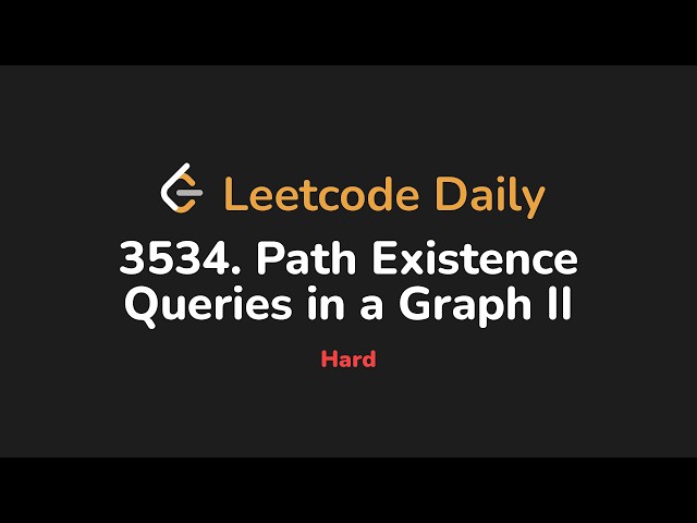 3534. Path Existence Queries in a Graph II | Leetcode Daily - Python