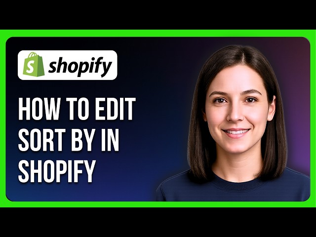 How to Edit Sort By in Shopify
