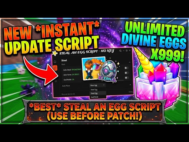 Steal an Egg Script - BEST & NO KEY | Auto Steal Egg, God Mode, Instant Steal Egg, Egg Prediction 🥚