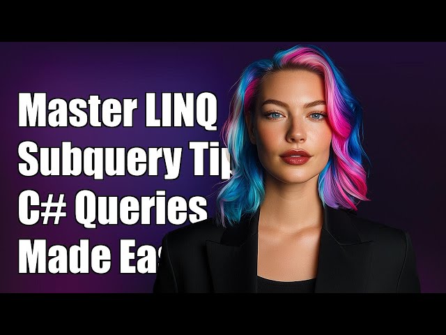 Mastering LINQ: How to Use Multiple Subqueries in C# Queries Effectively