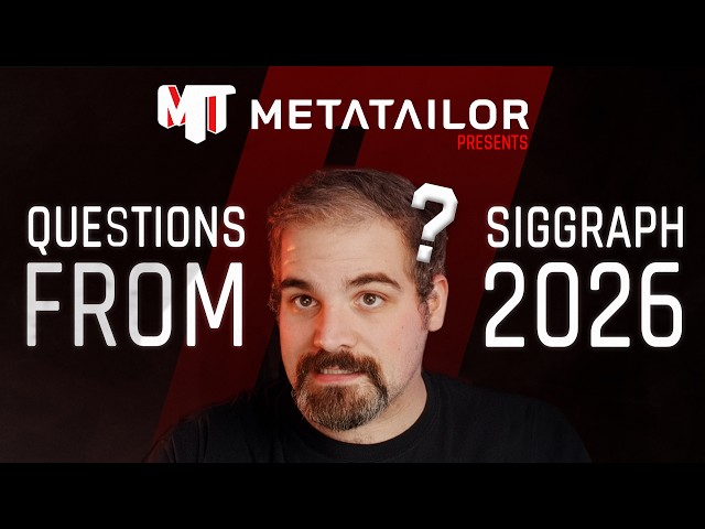 METATAILOR Answers | Everyone asked us this at SIGGRAPH