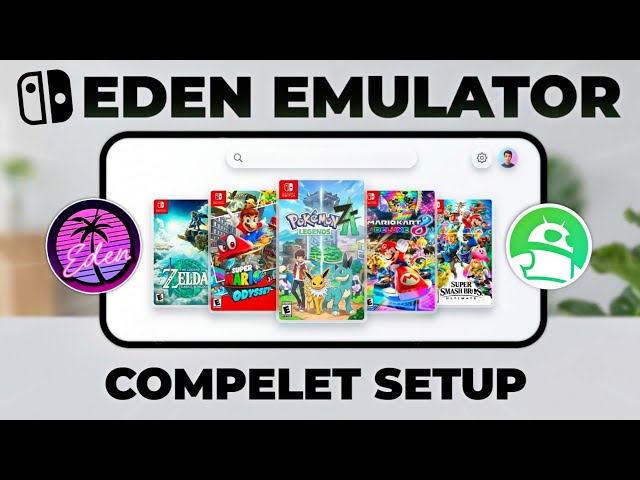 Eden Emulator Setup Guide 2026 🔥 Best Settings | Play Nintendo Switch Games on Android