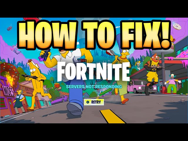 Why Is Fortnite Servers Down Simpsons Season? (How To Fix Fortnite Update Servers Not Responding)