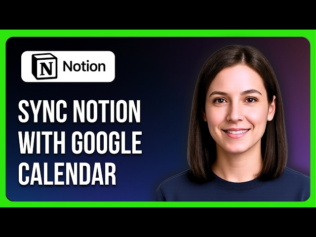 How To Sync Notion With Google Calendar
