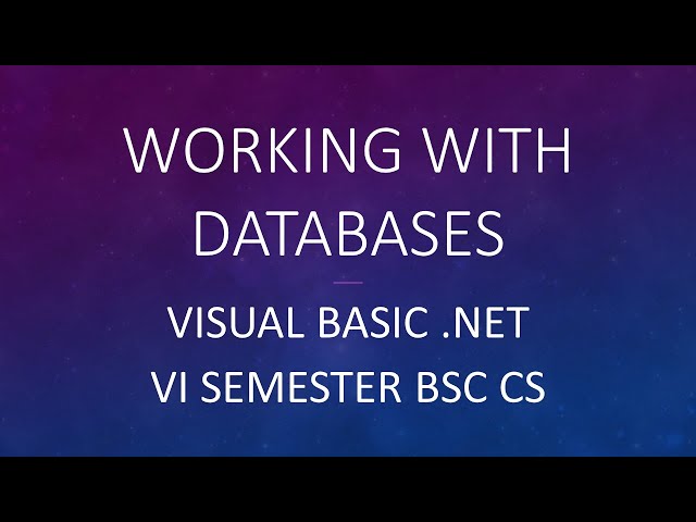 01 Working With Databases - Visual Basic .NET