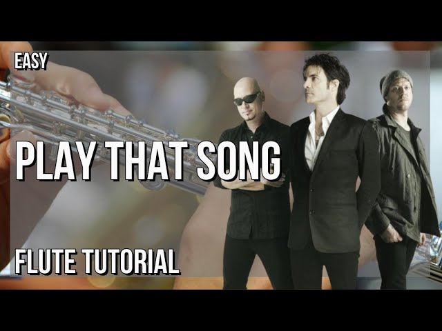 SUPER EASY: How to play Play That Song  by Train on Flute (Tutorial)