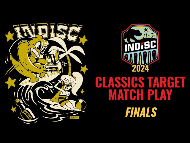 INDISC 2024 - Classics Target Match Play Playoffs - Finals