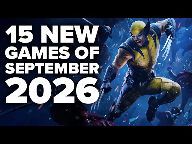 September 2026 Might Be Gaming's Craziest Month Yet - 15 HUGE Games