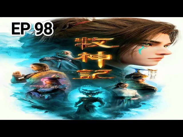 Tales of Herding Gods Episode 98 Explanation || Multiple Subtitles English, Indonesia, Hindi, Urdu 