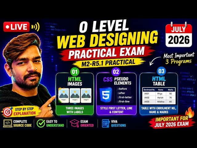 O Level Web Designing Practical Exam | HTML Images | CSS Pseudo Elements | HTML Table | M2 July 2026