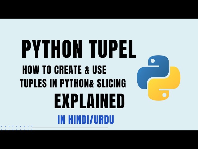 How to Create & Use Tuples in Python | Single Item Tuples & Conversion